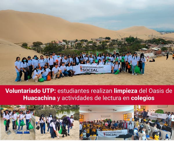 VOLUNTARIADO UTP: ESTUDIANTES REALIZAN LIMPIEZA DEL OASIS DE HUACACHINA Y ACTIVIDADES DE LECTURA EN COLEGIOS