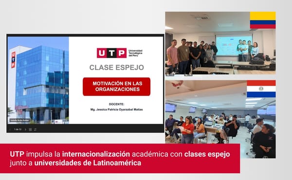 UTP IMPULSA LA INTERNACIONALIZACIÓN ACADÉMICA CON CLASES ESPEJO JUNTO A UNIVERSIDADES DE LATINOAMÉRICA