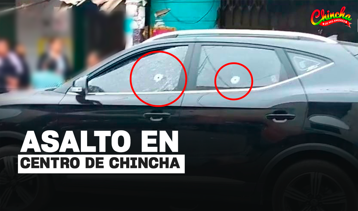 𝗔𝗧𝗔𝗖𝗔𝗡 𝗔 𝗕𝗔𝗟𝗔𝗭𝗢𝗦 𝗔 𝗖𝗜𝗨𝗗𝗔𝗗𝗔𝗡𝗢 𝗘𝗡 CENTRO DE CHINCHA