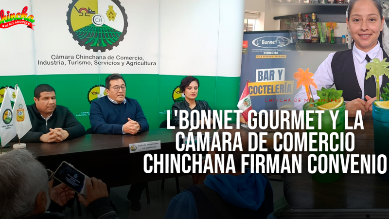 L’bonnet Gourmet y la Cámara de Comercio Chinchana firman convenio