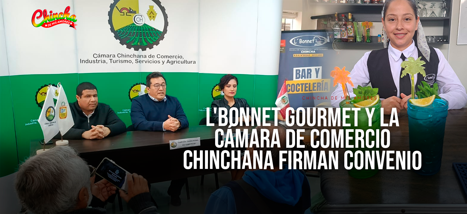 L’bonnet Gourmet y la Cámara de Comercio Chinchana firman convenio