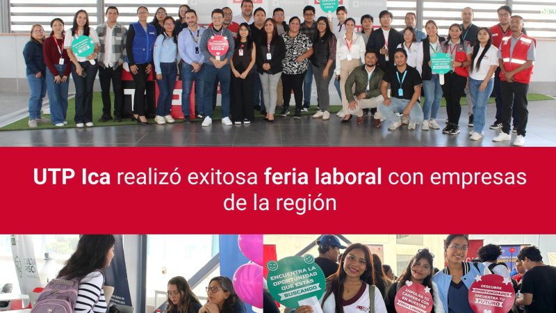 UTP ICA REALIZÓ EXITOSA FERIA LABORAL CON EMPRESAS DE LA REGIÓN
